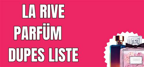 La Rive Parfüm. Duftzwillinge Liste La Rive .